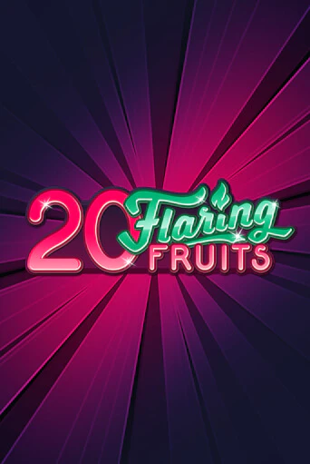 20 Flaring Fruits онлайн демо без регистрации | Азино 777