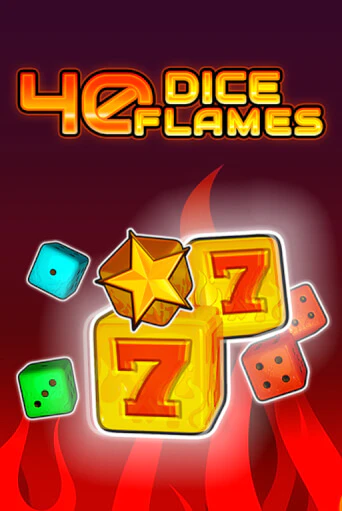 40 Dice Flames   онлайн демо без регистрации | Азино 777