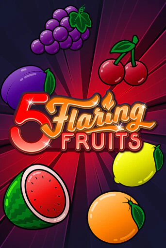 5 Flaring Fruits онлайн демо без регистрации | Азино 777