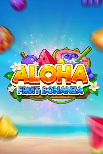 Aloha: Fruit Bonanza онлайн демо без регистрации | Азино 777