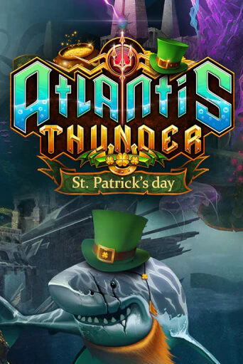 Atlantis Thunder St Patrick's Edition онлайн демо без регистрации | Азино 777