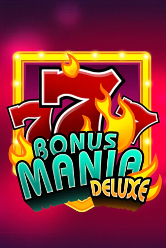 Bonus Mania Deluxe онлайн демо без регистрации | Азино 777