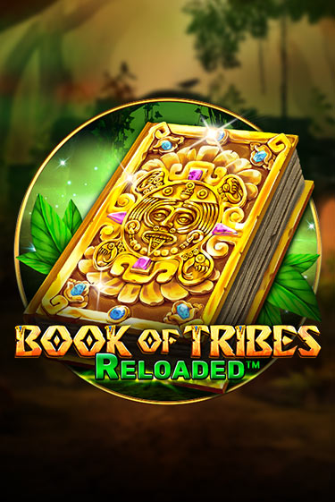 Book Of Tribes Reloaded онлайн демо без регистрации | Азино 777