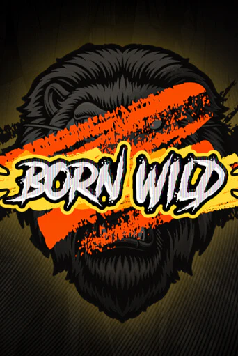 Born WILD онлайн демо без регистрации | Азино 777