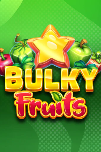 Bulky Fruits онлайн демо без регистрации | Азино 777
