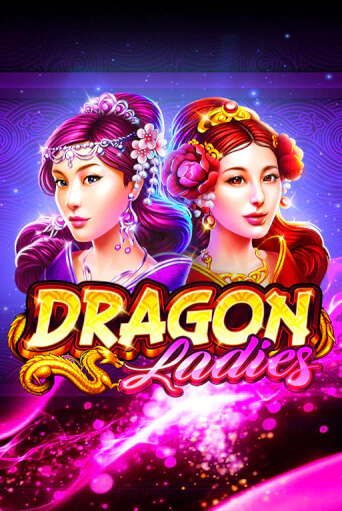 Dragon Ladies онлайн демо без регистрации | Азино 777
