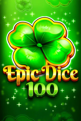 Epic Dice 100 онлайн демо без регистрации | Азино 777