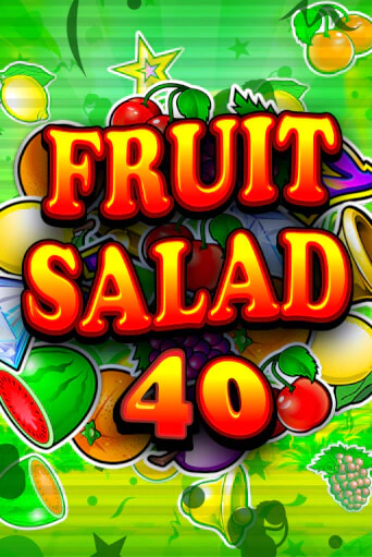 Fruit Salad 40 онлайн демо без регистрации | Азино 777