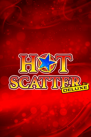 Hot Scatter Deluxe онлайн демо без регистрации | Азино 777