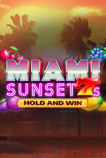 Miami Sunset 7s Hold and Win онлайн демо без регистрации | Азино 777
