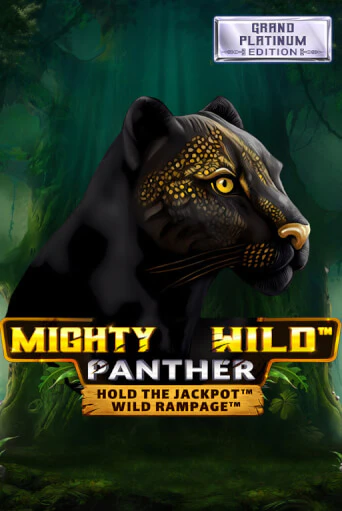 Mighty Wild: Panther Grand Platinum Edition онлайн демо без регистрации | Азино 777