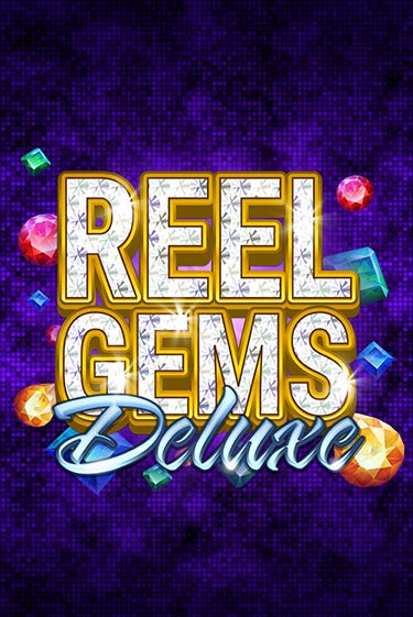 Reel Gems Deluxe онлайн демо без регистрации | Азино 777