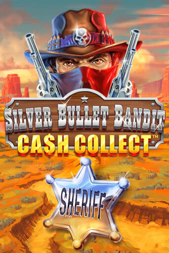 Silver Bullet Bandit: Cash Collect онлайн демо без регистрации | Азино 777