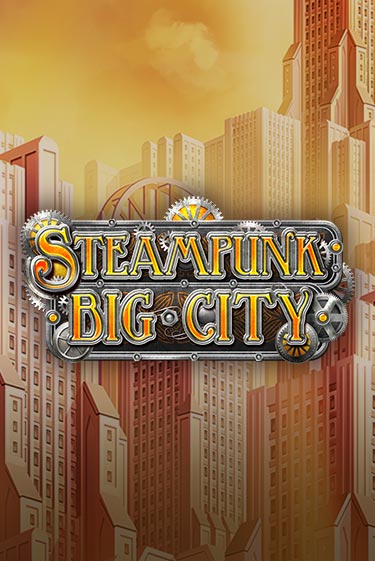 Steampunk Big City онлайн демо без регистрации | Азино 777