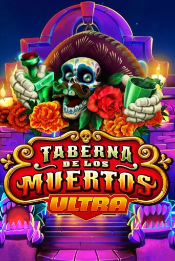 Taberna De Los Muertos Ultra онлайн демо без регистрации | Азино 777
