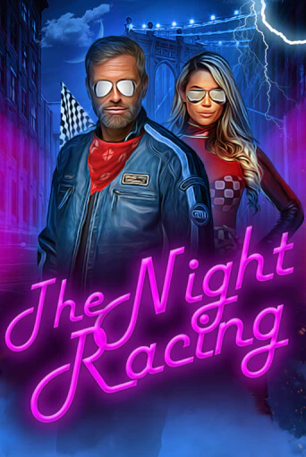 The Night Racing онлайн демо без регистрации | Азино 777