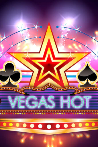 Vegas Hot онлайн демо без регистрации | Азино 777