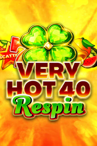 Very Hot 40 Respin онлайн демо без регистрации | Азино 777