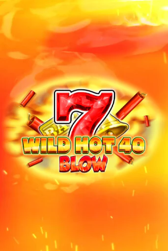 Wild Hot 40 Blow онлайн демо без регистрации | Азино 777