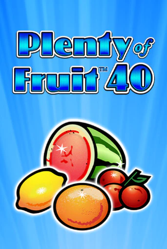 Plenty of Fruit 40 онлайн демо без регистрации | Азино 777